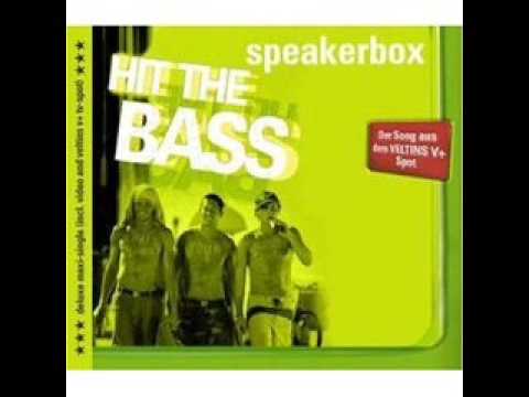 Speakerbox - Hit The Bass [V+]