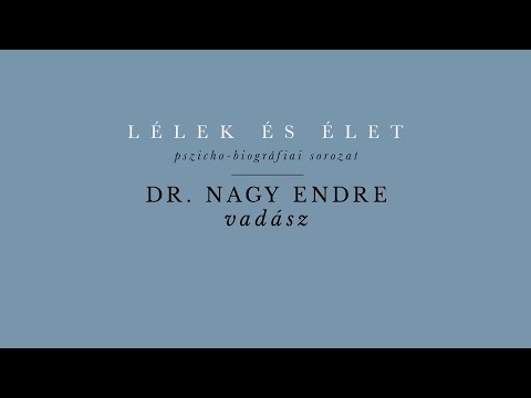 Lélek és Élet - Dr. Nagy Endre