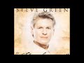 Steve Green - Teach Me To Love