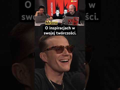 Mrozu o inspiracjach w swojej twórczości. #WojewódzkiKędzierski