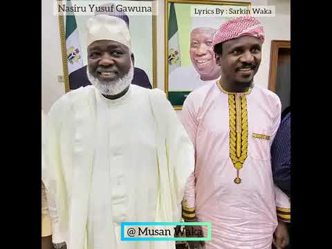 Nasiru Yusif Gawuna Official Naziru Sarkin waka
