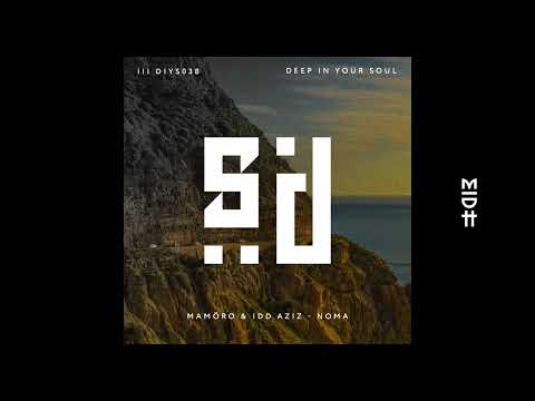 MAMöro & Idd Aziz - Noma (Original Mix)