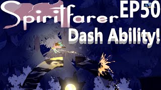 Acquired Ability Dash! Time to Dash the deadly Pulsar Rays! - SpiritFarer - EP50
