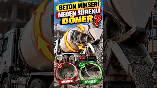 BETON MİKSERİ NEDEN SÜREKLİ DÖNER? 😱⚙️ #shorts  #mühendislik #bilim #engineering
