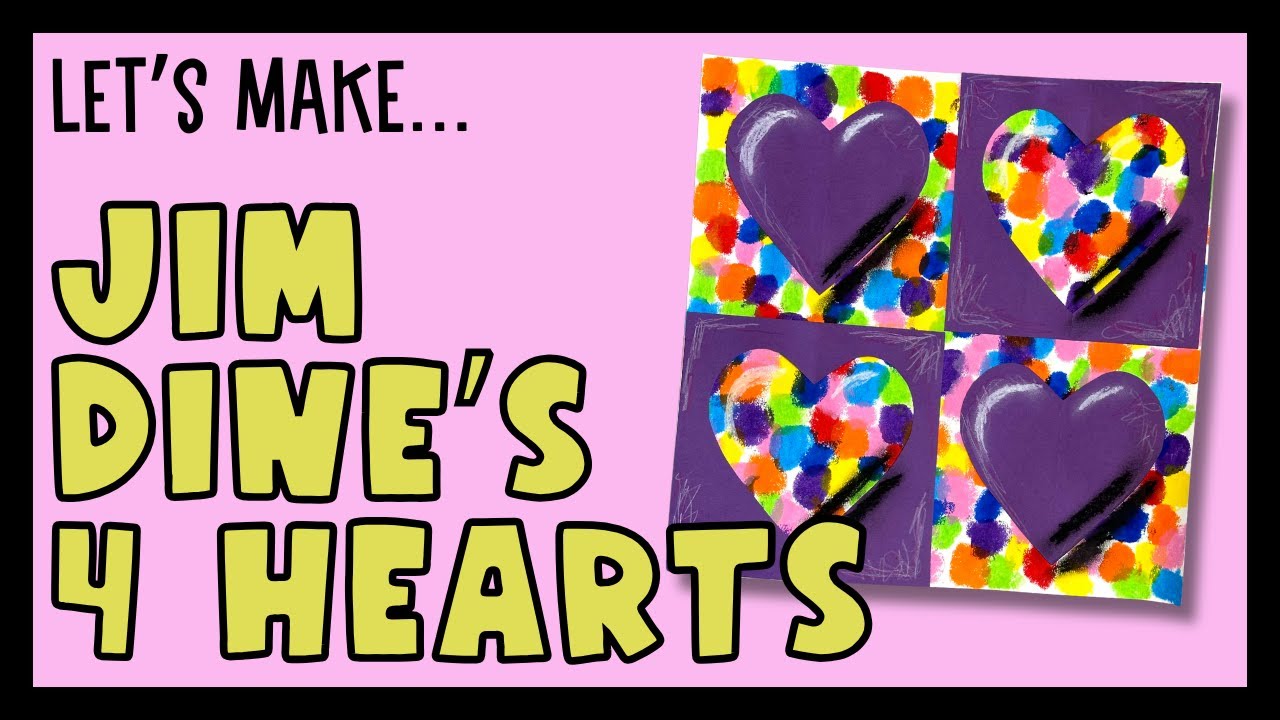 Jim Dine Hearts - Art Project Demo for Kids in Grades 1-4