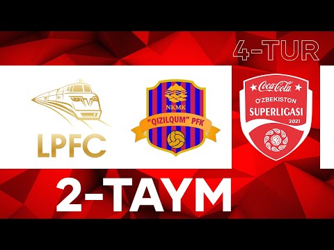 SUPERLIGA-2021 | LOKOMOTIV - QIZILQUM | 2-TAYM | SportTelekanaliRasmiy