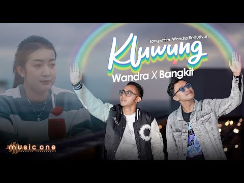 KLUWUNG - Wandra Feat Bangkit (Official Music Video)