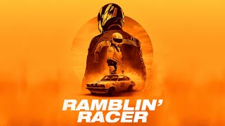 Ramblin' Racer - Official Trailer