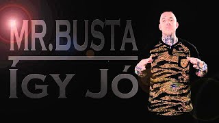 Mr.Busta - Így Jó