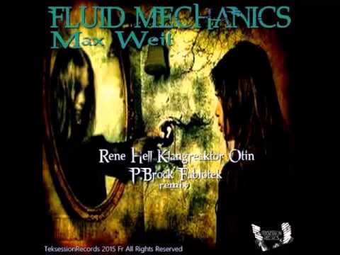 Max Weit - Fluid Mechanics (Original Mix)