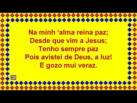223 da Harpa Cristã, Na Minha Alma Reina Paz   Play Back