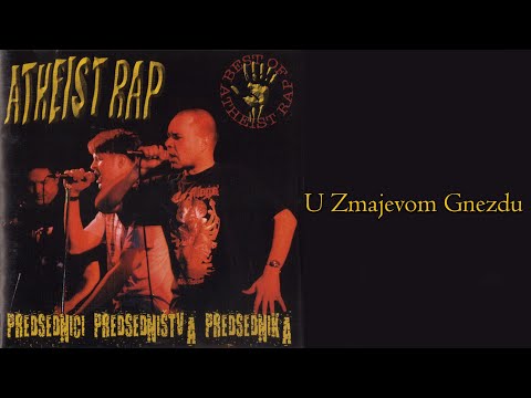 ATHEIST RAP - U zmajevom gnezdu  (Audio 2001)