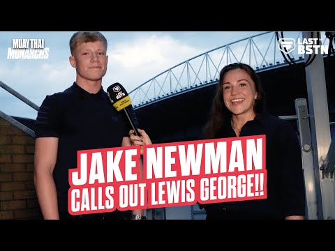 JAKE NEWMAN CALLS OUT LEWIS GEORGE! - Interview with Lucy Polgar - Muay Thai Monarchs