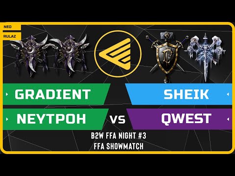 WC3 - B2W FFA Night #3 - ft. Gradient, Neytpoh, Sheik, Qwest
