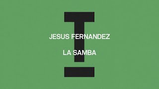 Jesús Fernández - La Samba video