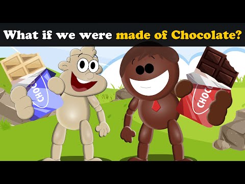 What if we were made of Chocolate? + more videos | #aumsum #kids #science #education #whatif