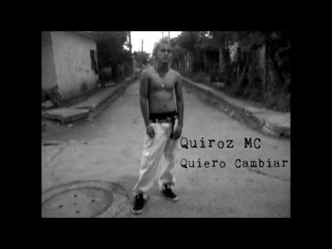 Quiroz MC - Quiero Cambiar