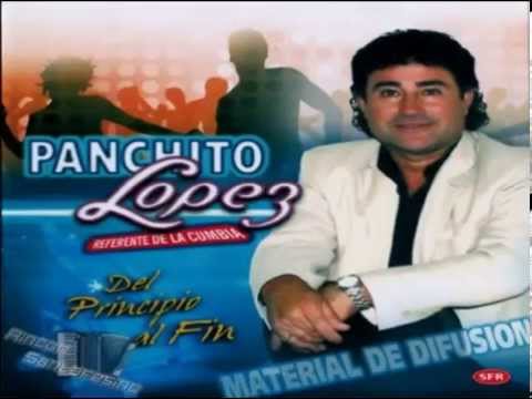 Panchito Lopez - Referente De La cumbia - Del Principio Al Fin (CD COMPLETO)