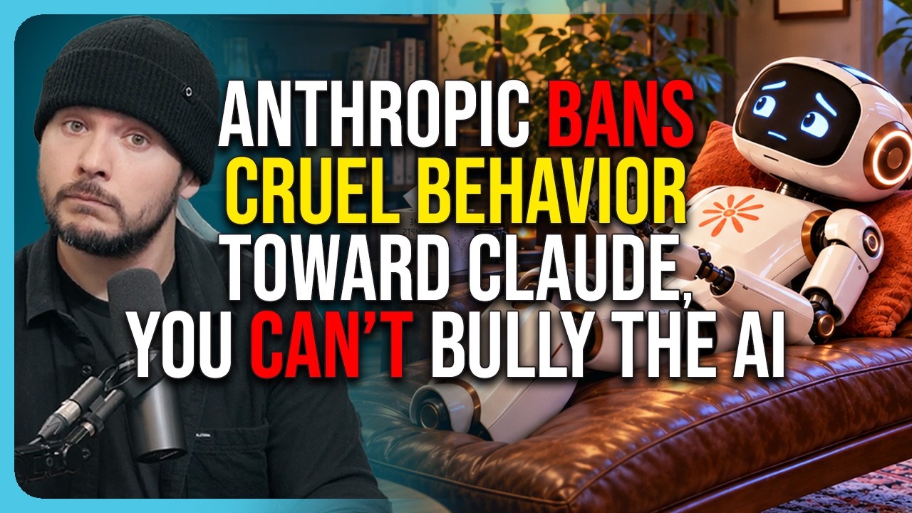 Anthropic BANS Cruel Behavior Toward Claude, You Can’t Bully The AI