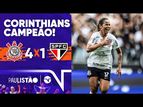 TIMÃO DÁ MAIS UM SHOW E É CAMPEÃO DO PAULISTÃO FEMININO! CORINTHIANS 4 X 1 SÃO PAULO