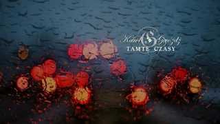 Karol Gwóźdź - Tamte Czasy (Full Album)