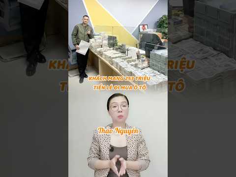 Khách mang 253 triệu tiền lẻ đi mua ô tô