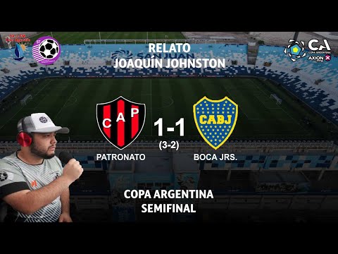 Relato Joaquín Johnston || PATRONATO 1 (3)-(2) 1 BOCA || COPA ARGENTINA - SEMIFINAL || Penales