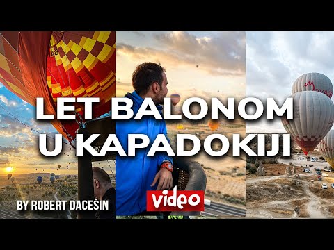 Evo kako izgleda let balonom u Kapadokiji iz prve ruke (2021)