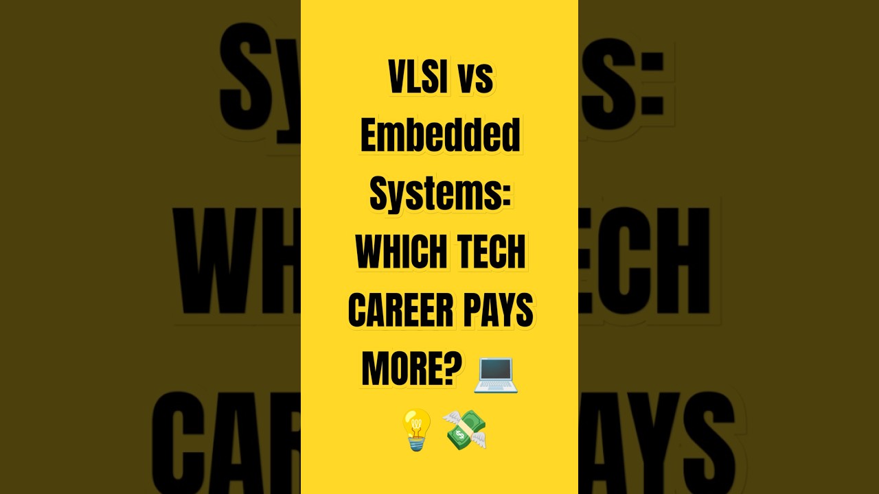 VLSI vs Embedded Systems: WHICH TECH CAREER PAYS MORE? 💻💡💸