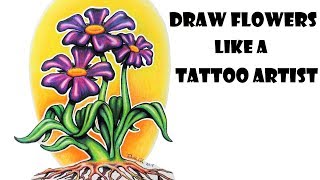 How To Draw Flowers Like A Tattoo Artist