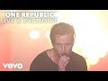 OneRepublic - Love Runs Out (Vevo Presents: Live ...