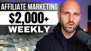 This Beginners Affiliate Marketing Strategy Can Make You $2,000+ Weekly