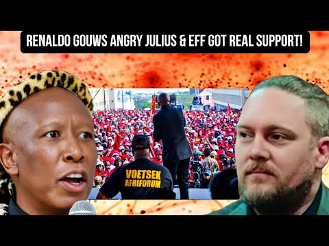 RENALDO GOUWS ANGRY JULIUS MALEMA & EFF GOT REAL SUPPORT AND LOVE!