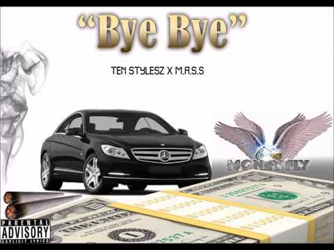 MoneyFly - Ten Stylesz x Sonny Bravo - Bye Bye