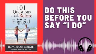 101 Questions to Ask Before You Get Engaged: Audio Summary | Ready to 