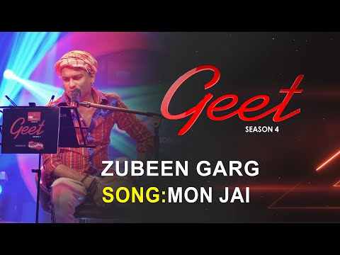 MON JAI - Zubeen Garg | Priyanku Bordoloi | Kaushik Saikia | Geet Season 4