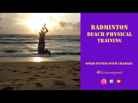Badminton physical training at the beach . Speed fitness with Chamara.