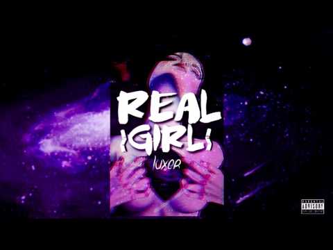 THE REAL GIRL - LUXER
