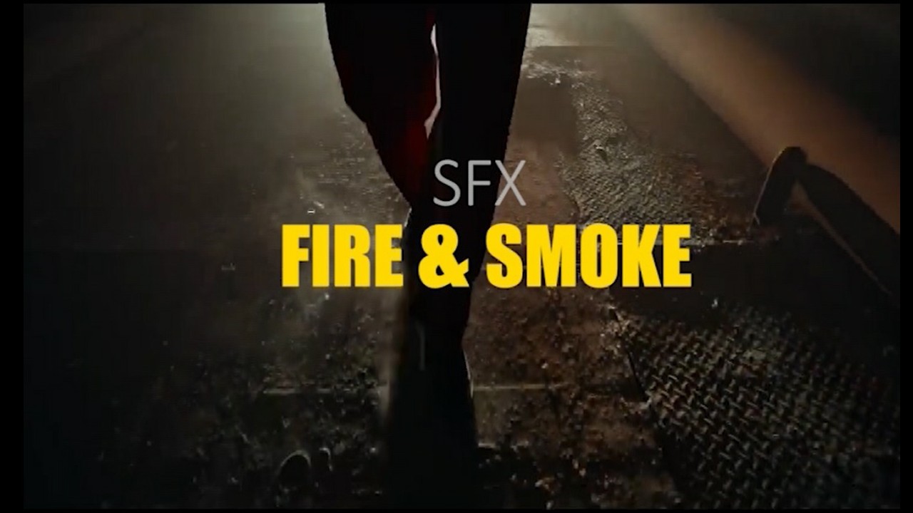 SFX: FIRE & SMOKE