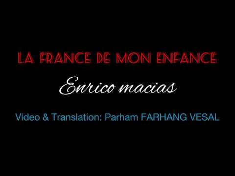 La France de mon enfance — Enrico Macias — Video & Translation by Parham FARHANG VESAL