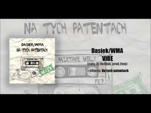 05. Dasiek/WMA - Vibe (cuty: Dj Holibut, prod.2em)