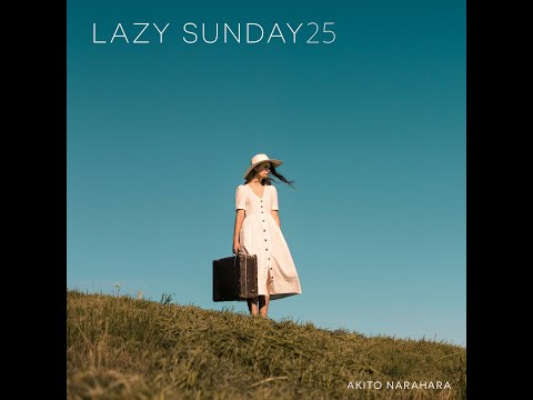 LAZYSUNDAY25 - Thee Marloes, mei ehara, さらさ, 優河, XinU, Cleo Sol, Rosie Lowe