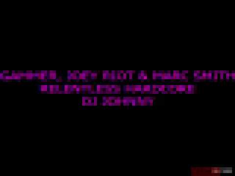 Gammer, Joey Riot & Marc Smith - Relentless Hardcore