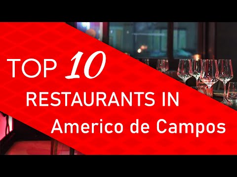 Top 10 best Restaurants in Americo de Campos, Brazil