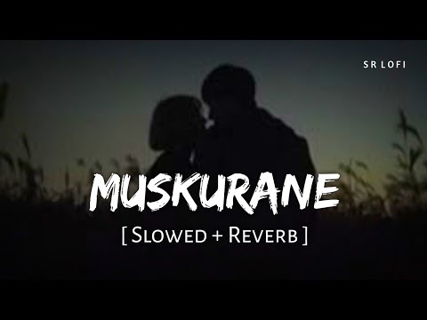 Muskurane Ki Wajah Tum Ho (Slowed + Reverb) | Arijit Singh, Jeet Ganguly | Citylights | SR Lofi