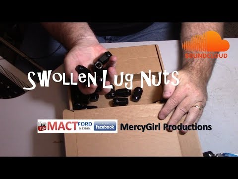 Swollen Lug Nuts on Ford Edge and other Fords.