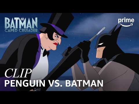 The Penguin vs. Batman | Batman: Caped Crusader | Clip | Prime Video