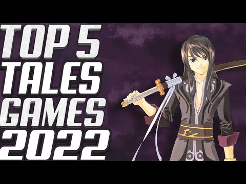Top 5 Best Tales Of Games Ever Made 2022