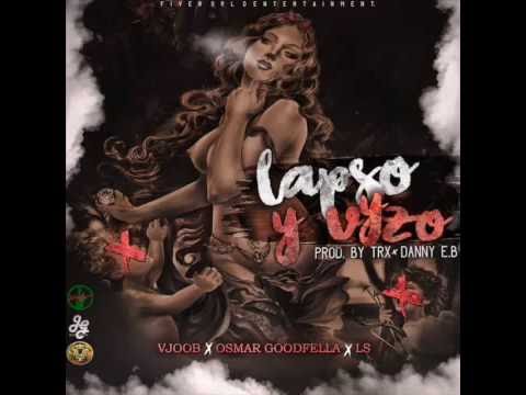 Vjoob x Osmar Goodfella x Ls - Lapso & Vyzo (FWE)