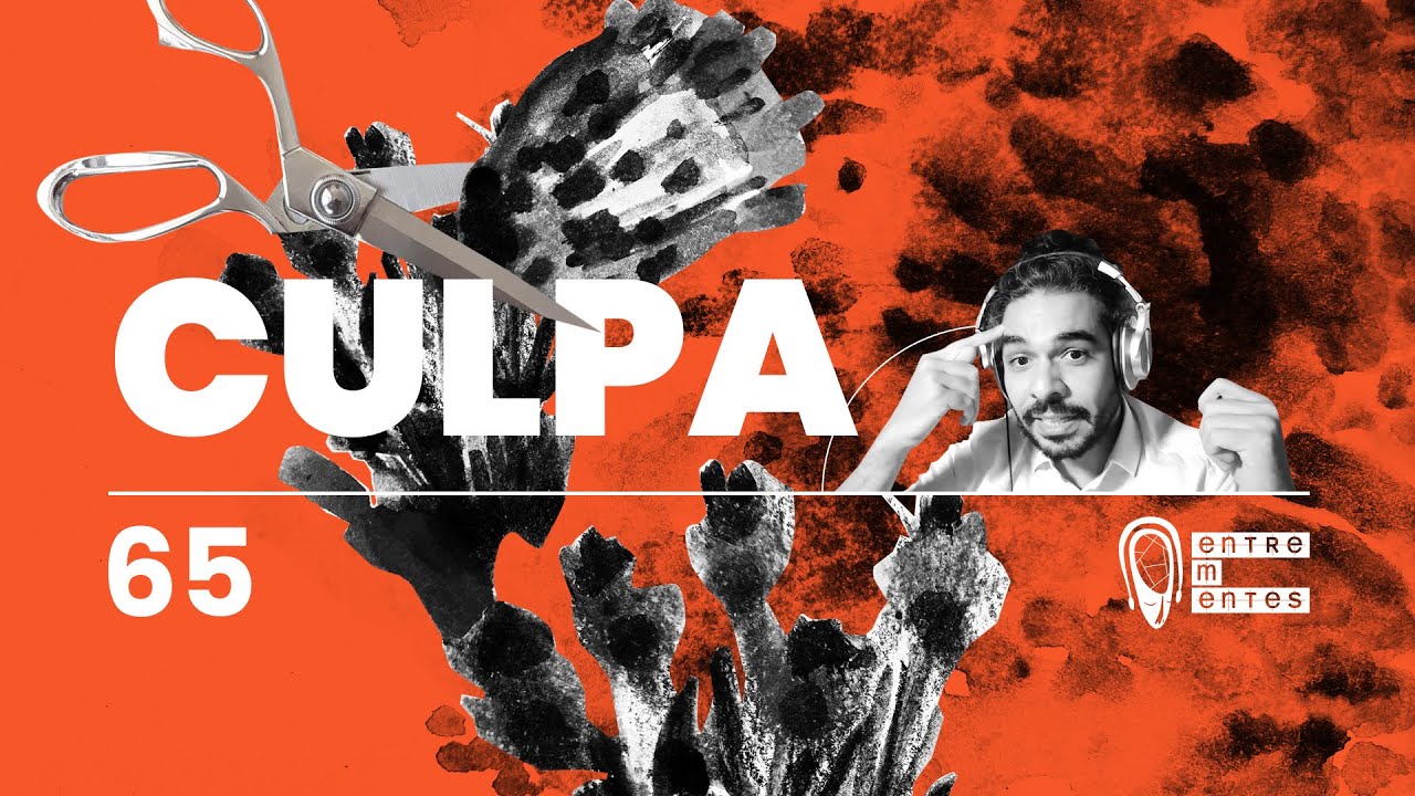 Culpa | Entrementes Podcast